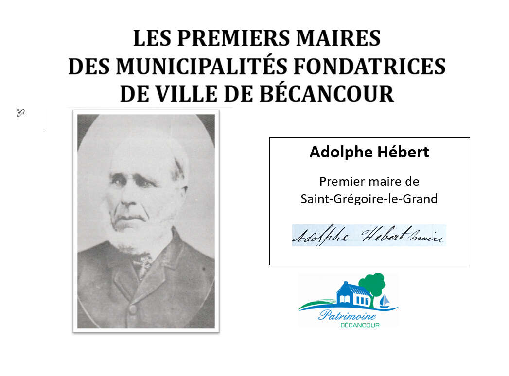 Adolphe H&eacute;bert, premier maire de Saint-Gr&eacute;goire-le-grand